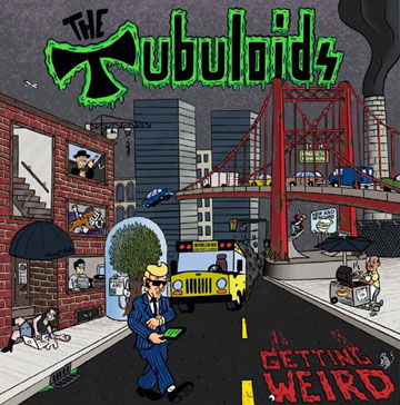 THE TUBULOIDS "Getting Weird" LP (BC) Slime Green